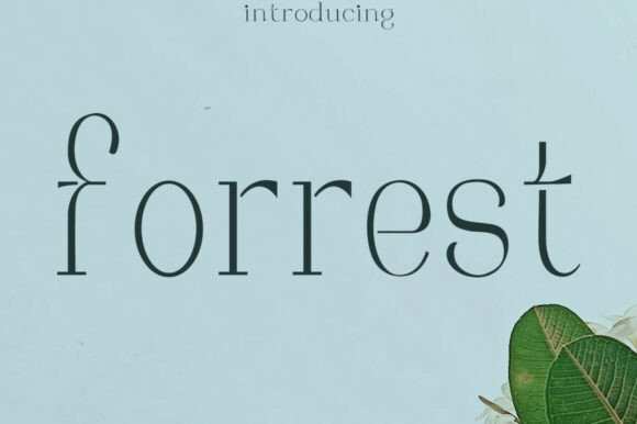 Forrest: A Serif Typeface of Timeless Elegance