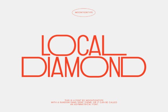 Local Diamond: A Modern Asymmetrical Typeface