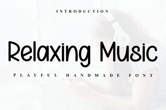 Relaxing Music Font: A Friendly Typeface for Creative Projects