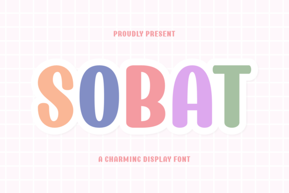 Sobat: A Bold, Energetic Display Font for Joyful Design